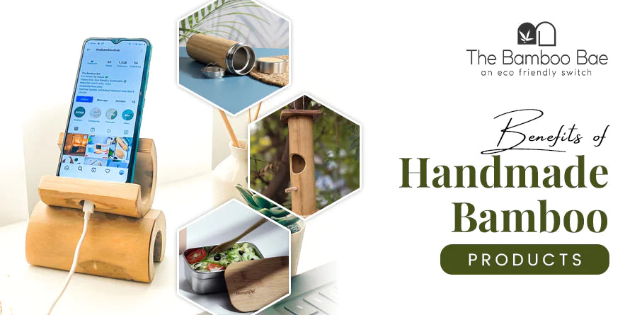 Benefits of Handmade Bamboo Products
